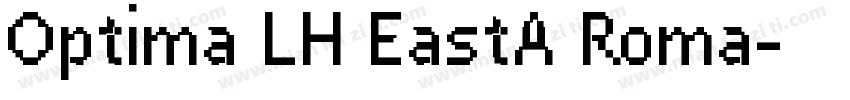 Optima LH EastA Roma字体转换